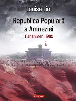 cover image of Republica Populară a Amneziei. Tiananmen, 1989